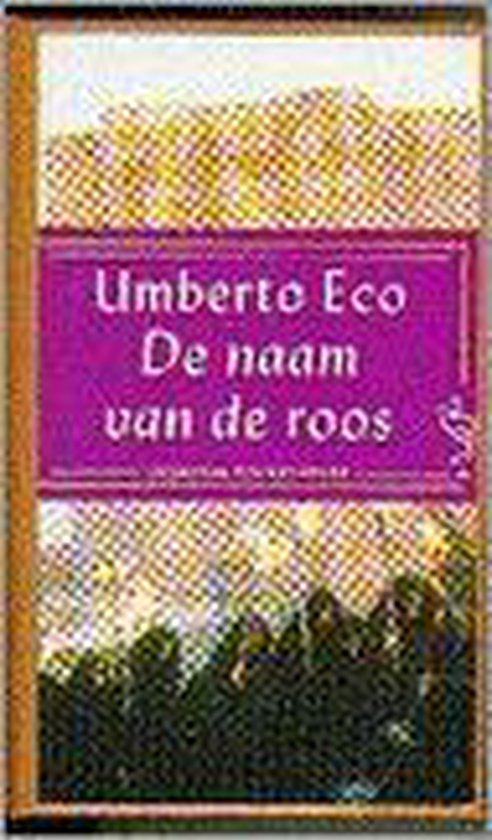 De naam van de roos en naschrift - Umberto Eco | Nextbestfoodprocessors.com