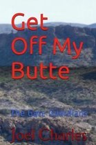 Get Off My Butte