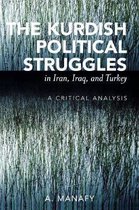 The Kurdish Political Struggles in Iran, Iraq, and Turkey