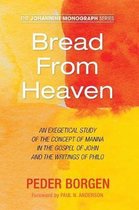 Johannine Monograph- Bread From Heaven