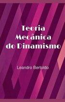 Teoria Mec nica do Dinamismo