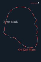 Radical Thinkers - On Karl Marx
