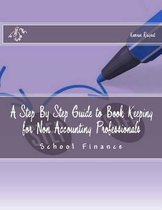 A Step By Step Guide to Book Keeping for Non Accounting Professionals