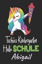 Tsch ss Kindergarten - Hallo Schule - Abigail