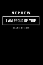 Nephew I Am Proud of You Class of 2019