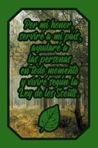 Por Mi Honor, Servir a Mi Pa s, Ayudar a Las Personas En Todo Momento Y Vivir Seg n La Ley de Los Scouts