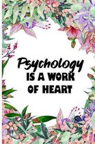 Psychology is a work of heart