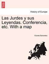 Las Jurdes y sus Leyendas. Conferencia, etc. With a map