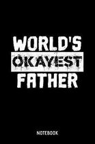 World's Okayest Father Notebook