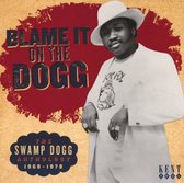 Blame It On The Dogg -The