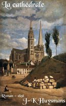 Oeuvres de Joris-Karl Huysmans - La cathédrale
