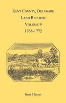 Kent County, Delaware Land Records, Volume 9