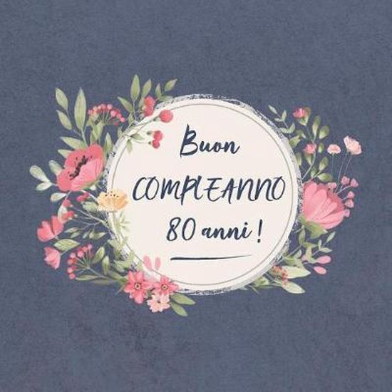 Buon COMPLEANNO 80 anni ! - cover
