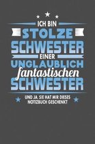 Ich Bin Stolze Schwester Einer Unglaublich Fantastischen Schwester - Und Ja, Sie Hat Mir Dieses Notizbuch Geschenkt