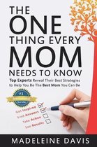 The One Thing Every Mom Needs To Know