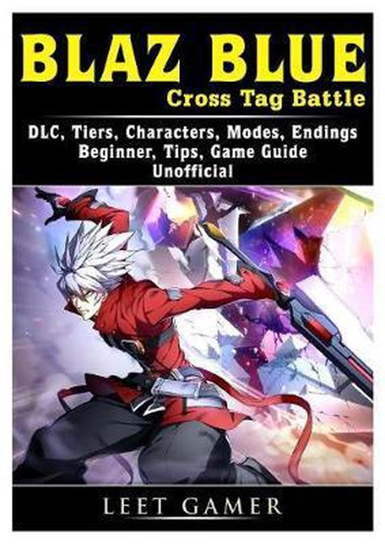 Blaz Blue Cross Tag Battle, DLC, Tiers, Characters, Modes, E ... - cover