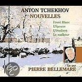 Pierre Bellemare - Tchekhov: Nouvelles (CD)
