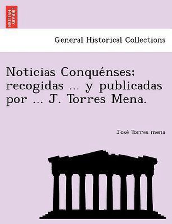 Foto: Noticias conque nses recogidas y publicadas por j torres mena 