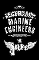 Legendary Marine Engineers are born in June