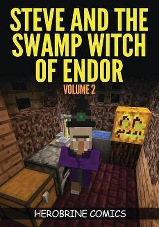 Steve And The Swamp Witch of Endor