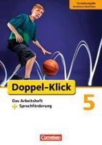 Doppel-Klick - Grundausgabe Nordrhein-Westfalen. 5. Schuljahr. Arbeitsheft Sprachförderung