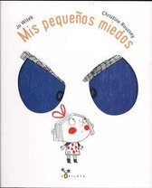 Mis pequenos miedos