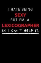 I Hate Being Sexy But I'm A Lexicographer So I Can't Help It