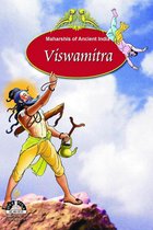 Maharshis of Ancient India - Viswamitra