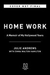 Home Work A Memoir of My Hollywood Years