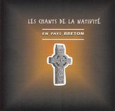 Chants de la Nativité: En Pays Breton