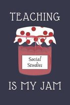 Teaching social studies is my Jam.