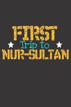 First Trip To Nur-Sultan