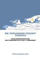 Die Vergangene Zukunft Europas