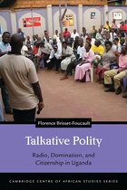 Cambridge Centre of African Studies Series - Talkative Polity