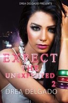 Expect The Unexpected 2