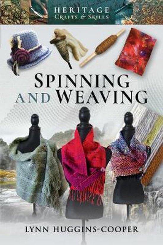 Boek 'Spinning and Weaving' met een gebreide blauw met paarse hoed, een spinnewiel, en sjaals op mannequins.