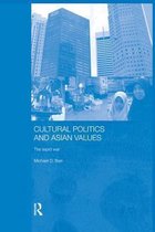 Routledge Advances in Asia-Pacific Studies- Cultural Politics and Asian Values