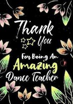 Thank You For Being An Amazing Dance Teacher