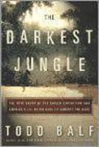Darkest Jungle, the
