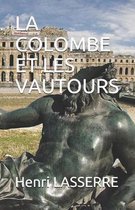 La Colombe Et Les Vautours