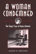True Crime History-A Woman Condemned