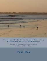Time- and Field-Tested Asian Mentoring Wisdom for Survival and Success
