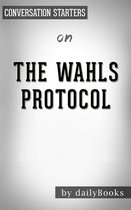 The Wahls Protocol: A Radical New Way to Treat All Chronic Autoimmune Conditions Using Paleo Principles by Wahls M.D., Terry Conversation Starters