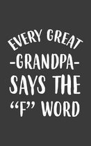 Every Great Grandpa Says The F Word