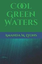 Cool Green Waters