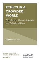 Research in Ethical Issues in Organizations 22 - Ethics in a Crowded World