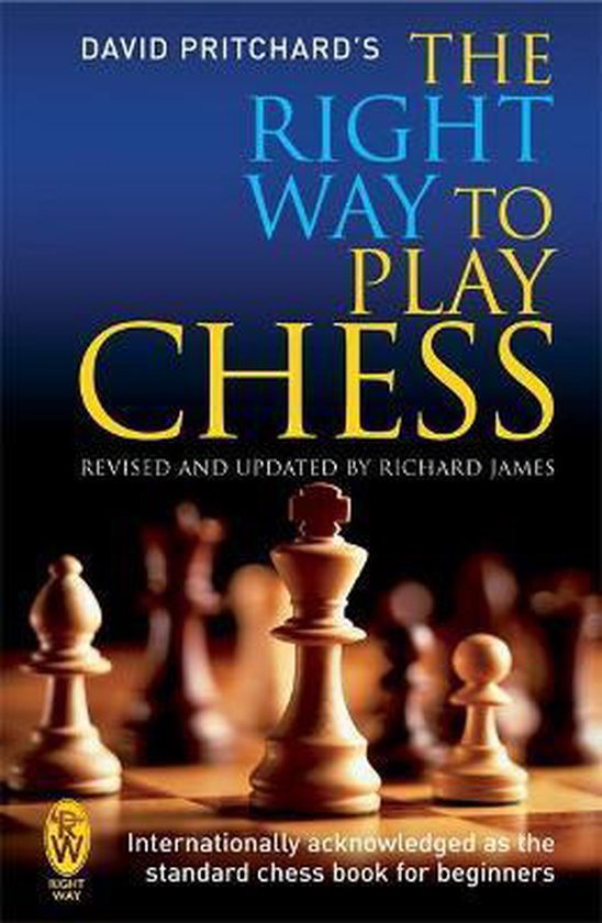 Bol Com The Right Way To Play Chess David Pritchard Boeken