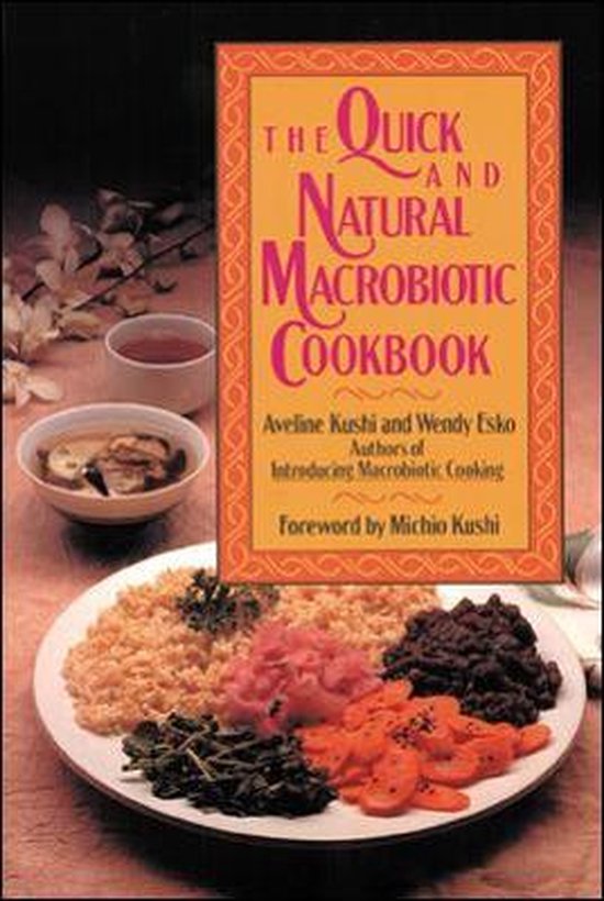 Boek 'The Quick and Natural Macrobiotic Cookbook' met een bord macrobiotisch eten met rijst, groenten en een schaaltje soep.