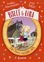 Bulli und Lina 1 - Bulli & Lina (Band 1) - Ein Pony verliebt sich