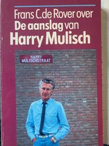Over de aanslag van Harry Mulisch